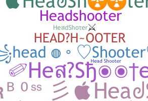 Smeknamn - HeadShooter