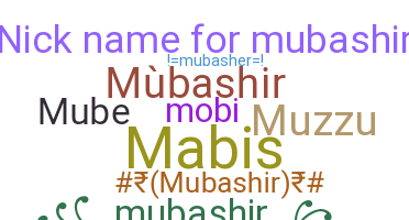 Smeknamn - Mubashir