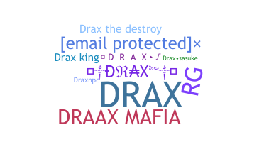 Smeknamn - Drax