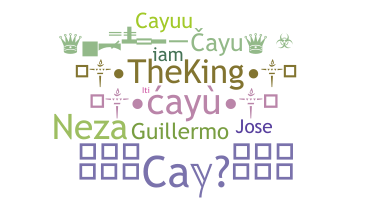Smeknamn - Cayu