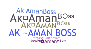 Smeknamn - Akamanboss