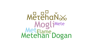 Smeknamn - Metehan