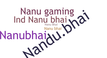 Smeknamn - NanuBhai