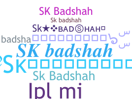Smeknamn - Skbadshah