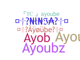 Smeknamn - Ayoube