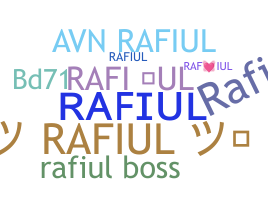 Smeknamn - Rafiul