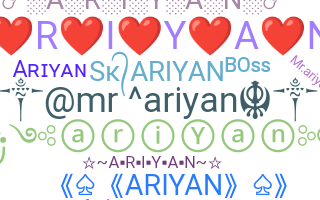 Smeknamn - Ariyan