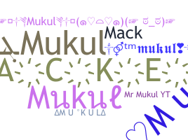 Smeknamn - Mukul