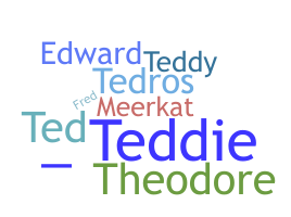 Smeknamn - Teddie