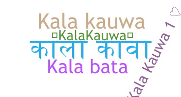 Smeknamn - KalaKauwa