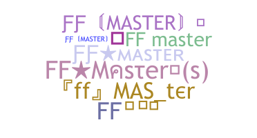 Smeknamn - Ffmaster