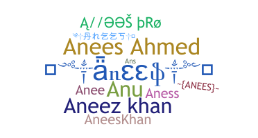 Smeknamn - Anees