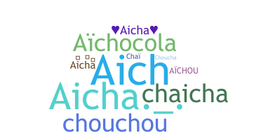 Smeknamn - Aicha