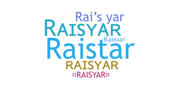 Smeknamn - Raisyar