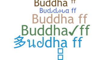 Smeknamn - Buddhaff