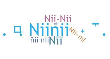 Smeknamn - NiiNii