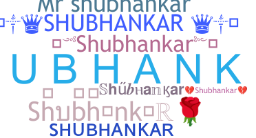 Smeknamn - Shubhankar