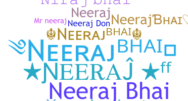 Smeknamn - NeerajBhai