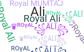Smeknamn - RoyalAli