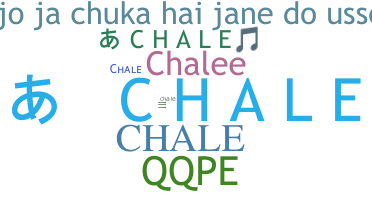 Smeknamn - Chale