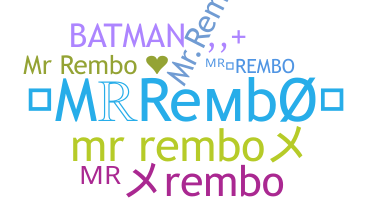 Smeknamn - MrRembo