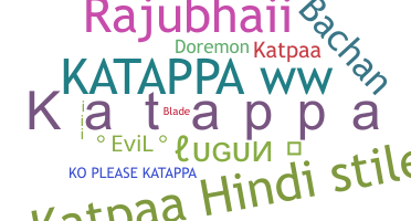 Smeknamn - Katappa