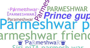Smeknamn - Parmeshwar