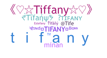 Smeknamn - Tifany