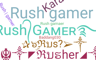 Smeknamn - Rushgamer