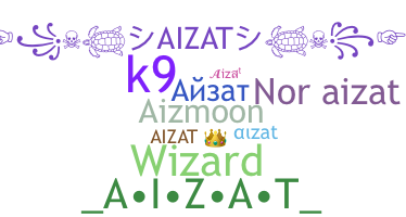 Smeknamn - Aizat