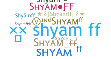 Smeknamn - Shyamff