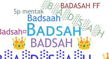 Smeknamn - BADSAH