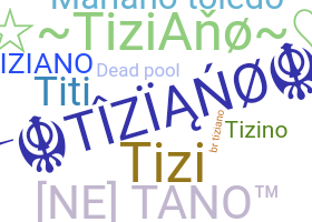Smeknamn - Tiziano