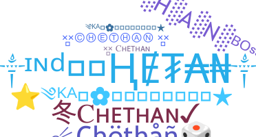 Smeknamn - Chethan