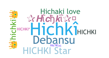 Smeknamn - Hichki
