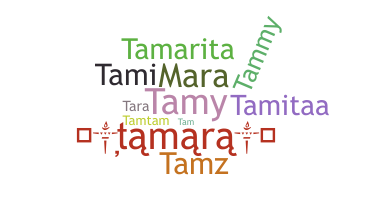 Smeknamn - Tamara