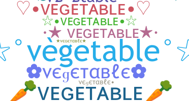 Smeknamn - Vegetable