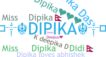Smeknamn - Dipika