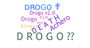 Smeknamn - Drogo
