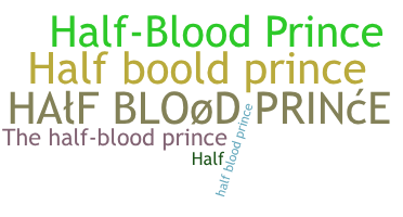 Smeknamn - HalfbloodPrince