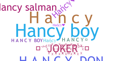 Smeknamn - Hancy