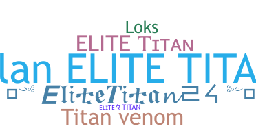 Smeknamn - Elitetitan