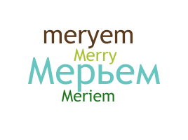 Smeknamn - Meryem