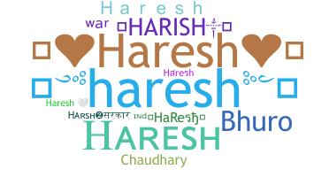 Smeknamn - Haresh