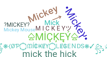 Smeknamn - Mickey