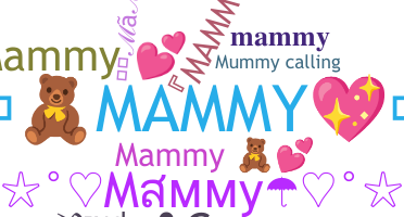 Smeknamn - Mammy