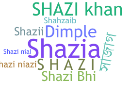 Smeknamn - Shazi