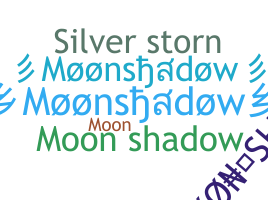 Smeknamn - Moonshadow