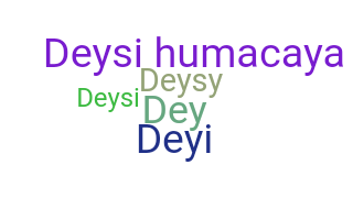 Smeknamn - Deysi
