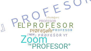 Smeknamn - Profesor